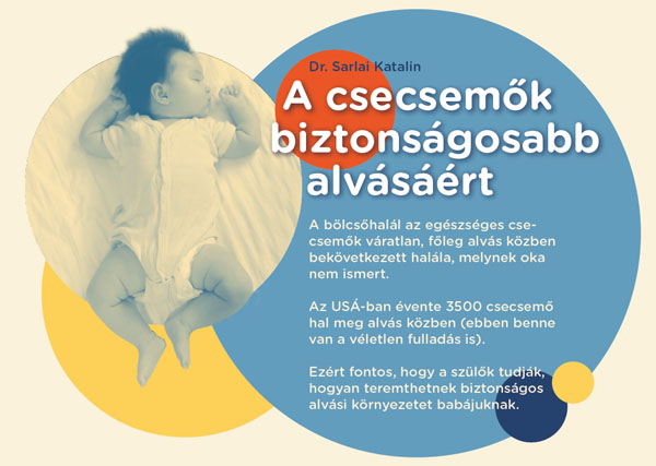 Dr. Sarlai Katalin: A csecsemők biztonságosabb alvásáért